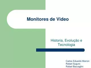 Monitores de Video