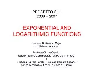PROGETTO CLIL 2006 – 2007 EXPONENTIAL AND LOGARITHMIC FUNCTIONS