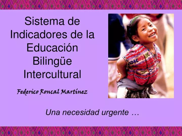sistema de indicadores de la educaci n biling e intercultural