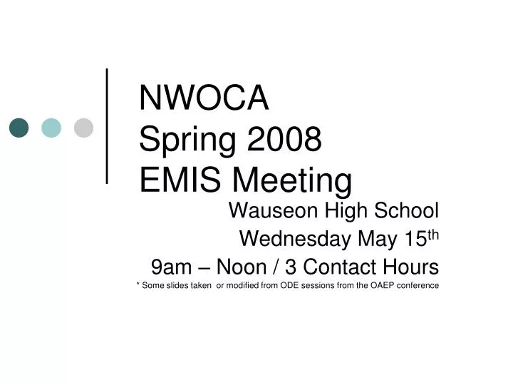 nwoca spring 2008 emis meeting