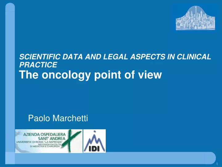 scientific data and legal aspects in clinical practice the oncology point of view