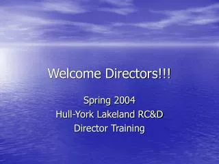 Welcome Directors!!!