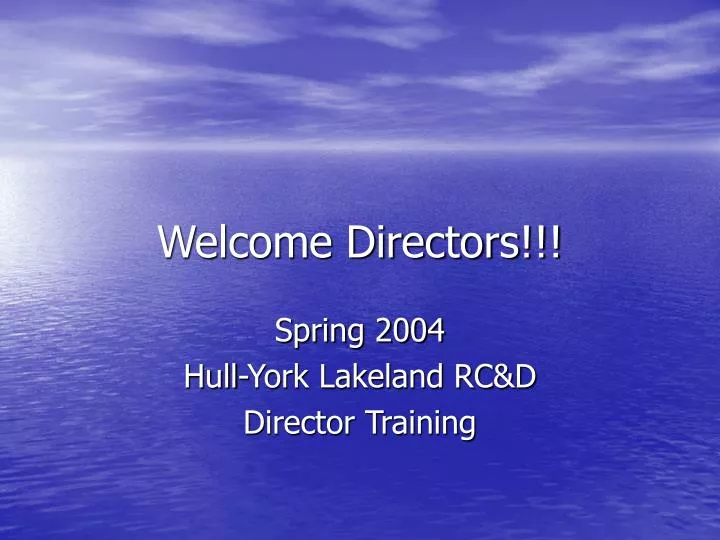 welcome directors
