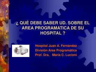 qu debe saber ud sobre el area programatica de su hospital