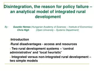 Introduction Rural disadvantages - access and resources Two rural development systems – ‘central administrative’ and ‘lo