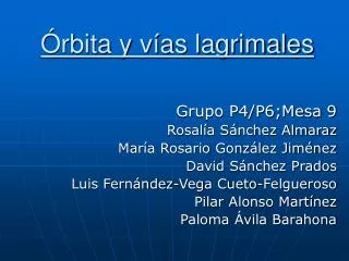 rbita y v as lagrimales