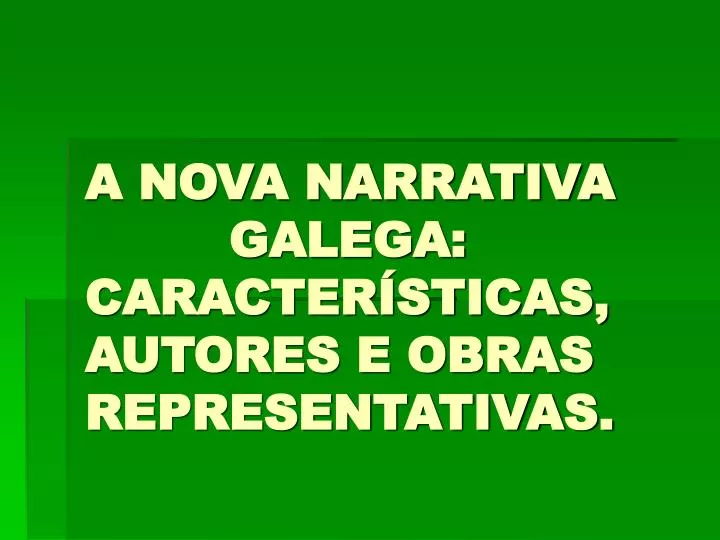 a nova narrativa galega caracter sticas autores e obras representativas