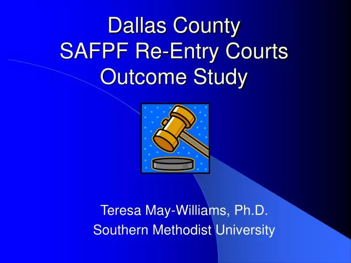 dallas county safpf re entry courts outcome study