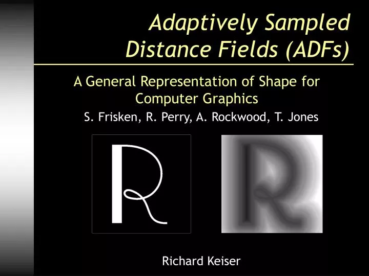 adaptively sampled distance fields adfs