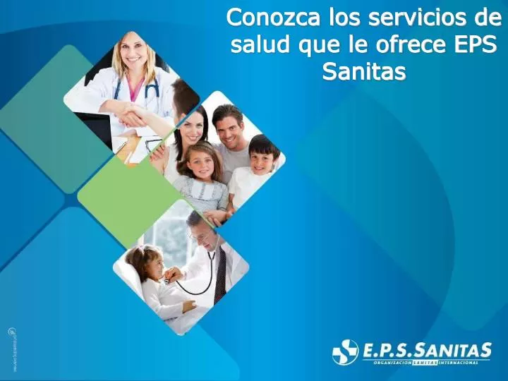 conozca los servicios de salud que le ofrece eps sanitas