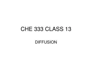 CHE 333 CLASS 13