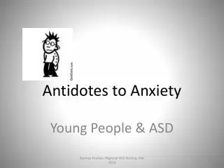 Antidotes to Anxiety