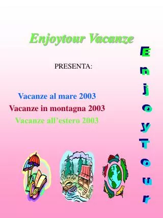 vacanze al mare 2003 vacanze in montagna 2003 vacanze all estero 2003