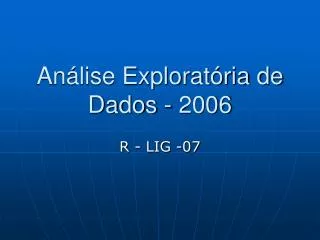 Análise Exploratória de Dados - 2006
