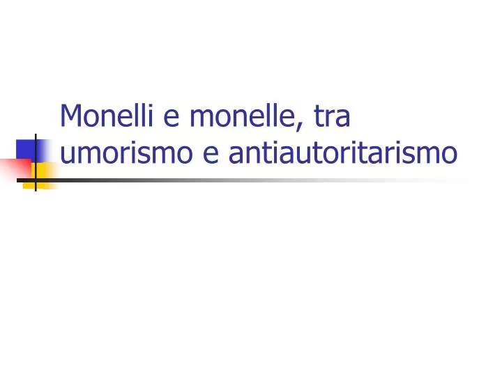 monelli e monelle tra umorismo e antiautoritarismo