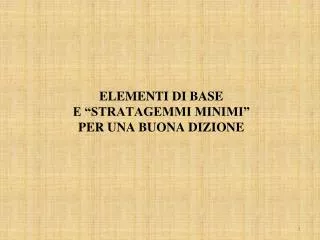 elementi di base e stratagemmi minimi per una buona dizione