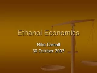 Ethanol Economics