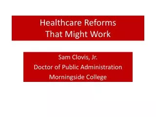 Healthcare Reforms That Might Work