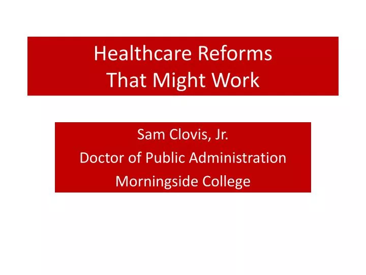 healthcare reforms that might work