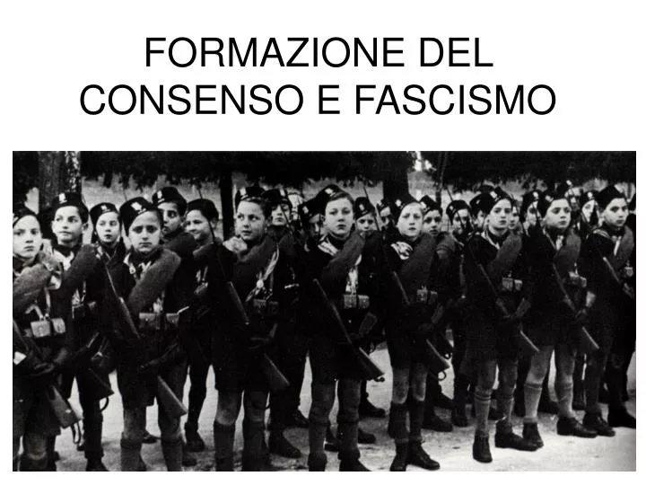 formazione del consenso e fascismo