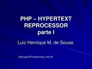 PHP – HYPERTEXT REPROCESSOR parte I