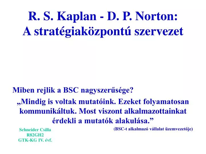 r s kaplan d p norton a strat giak zpont szervezet