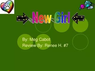 By: Meg Cabot Review By: Renee H. #7