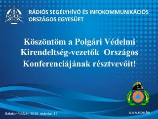 k sz nt m a polg ri v delmi kirendelts g vezet k orsz gos konferenci j nak r sztvev it