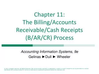 Chapter 11: The Billing/Accounts Receivable/Cash Receipts (B/AR/CR) Process