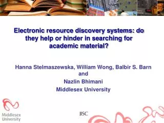 Electronic resource discovery systems: do they help or hinder in searching for academic material?