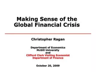 Making Sense of the Global Financial Crisis