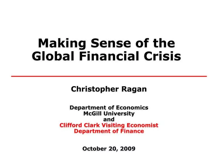 making sense of the global financial crisis
