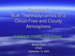 Chapter 4: Bulk Thermodynamics of a Cloud-Free and Cloudy Atmosphere