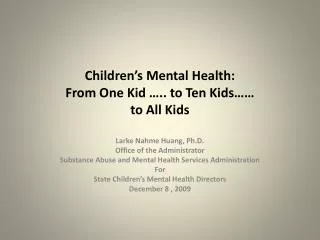 Children’s Mental Health: From One Kid ….. to Ten Kids…… to All Kids