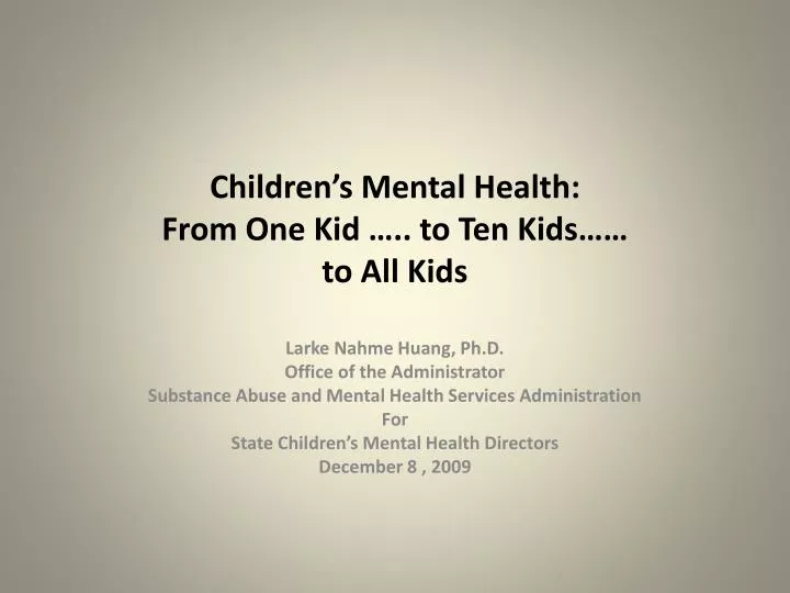 children s mental health from one kid to ten kids to all kids