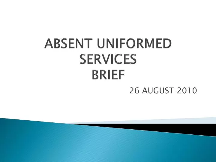 absent uniformed services brief