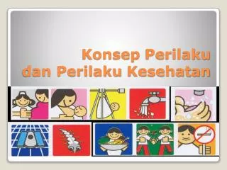 konsep perilaku dan perilaku kesehatan
