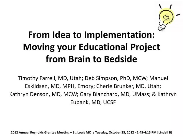 from idea to implementation moving your educational project from brain to bedside