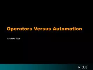 Operators Versus Automation