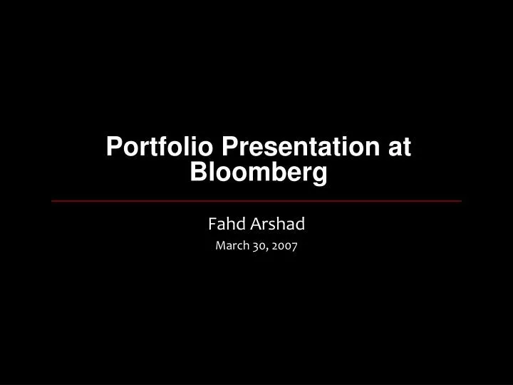 portfolio presentation at bloomberg