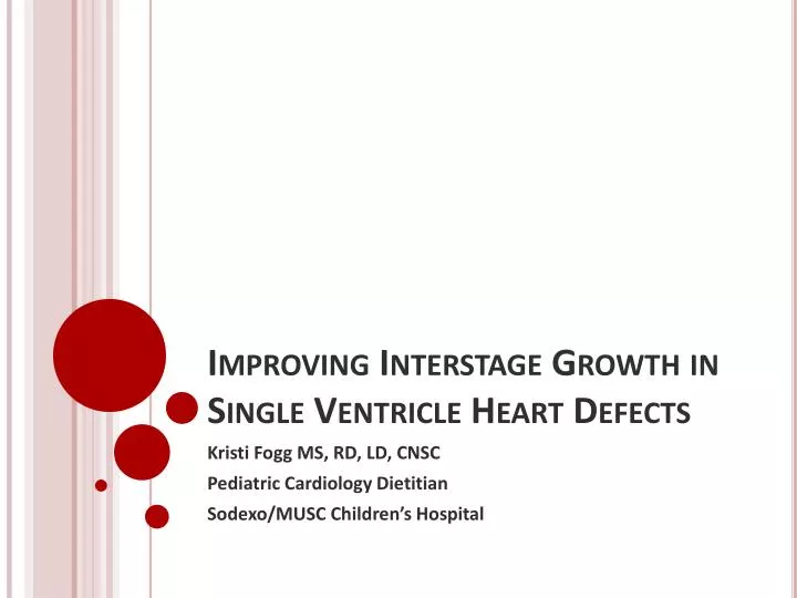 improving interstage growth in single ventricle heart defects