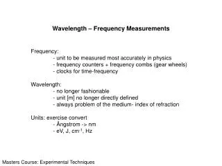 Wavelength – Frequency Measurements