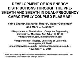 DEVELOPMENT OF ION ENERGY DISTRIBUTIONS THROUGH THE PRE-SHEATH AND SHEATH IN DUAL-FREQUENCY CAPACITIVELY COUPLED PLASMAS