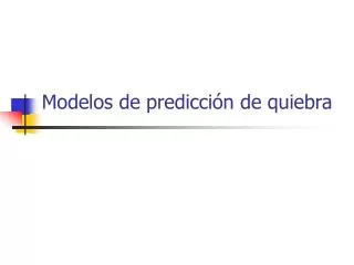 modelos de predicci n de quiebra