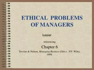 ETHICAL PROBLEMS OF MANAGERS