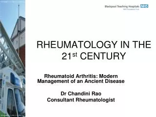 RHEUMATOLOGY IN THE 21 st CENTURY