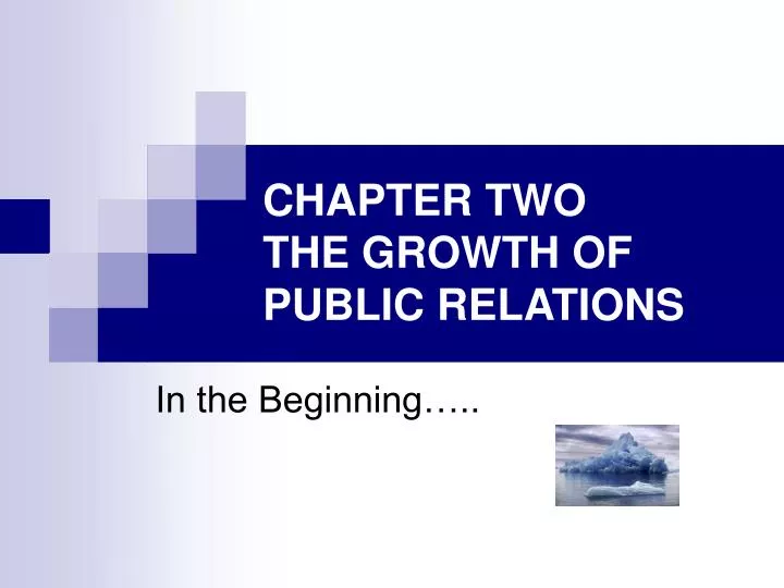 chapter two the growth of public relations