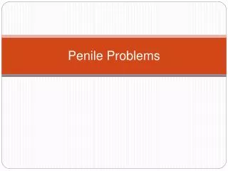 Penile Problems