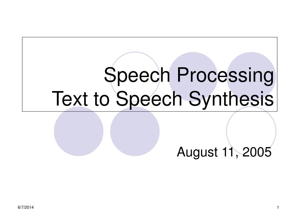 PPT - Speech Processing Text to Speech Synthesis PowerPoint ...