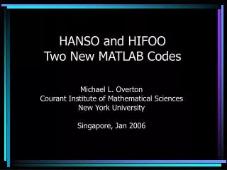 HANSO and HIFOO Two New MATLAB Codes